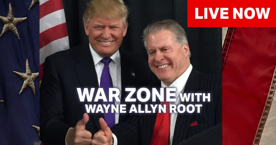Watch Live: The WAR Zone Podcast With Wayne Allyn Root Presented by The Gateway Pundit Watch Live: The WAR Zone Podcast With Wayne Allyn Root Presented by The Gateway Pundit