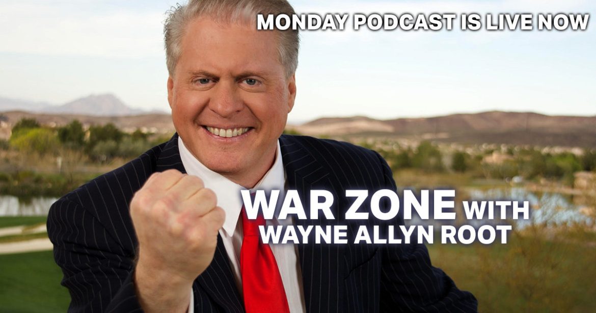Watch Live: The WAR Zone Podcast With Wayne Allyn Root Presented by The Gateway Pundit-Shocking Fraud by Somalis in Minnesota Continues to Be Exposed