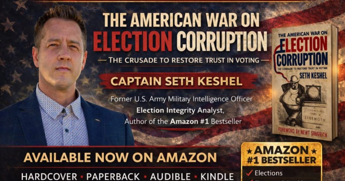 UPDATE: Seth Keshel’s Bombshell Book “The American War on Election Corruption” Hits #1 in THREE Bestseller Categories – Outpacing Lying Elites and Fraudsters