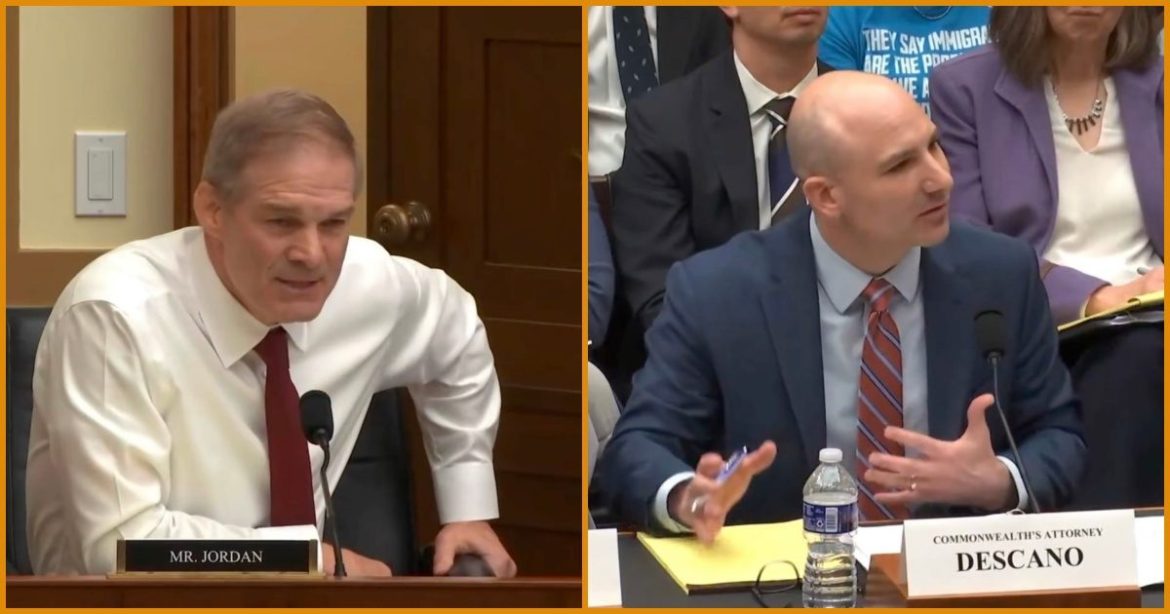 Jim Jordan TORCHES Soros-Backed Fairfax DA Steve Descano in Fiery Hearing – “You’re Not Being Honest With Your Voters?” After Radical Prosecutor Tries to Backpedal on Campaign Promise to Give Illegal Aliens Special Treatment