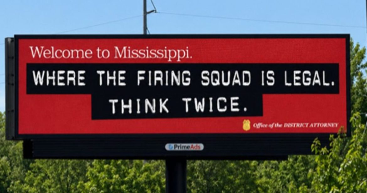 Bold New Billboard Warns Violent Criminals: ‘Welcome to Mississippi – Where the Firing Squad Is Legal. Think Twice’